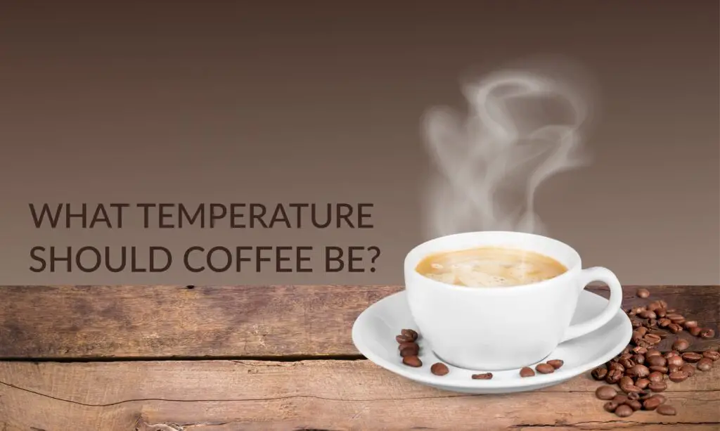 Coffee Temperature