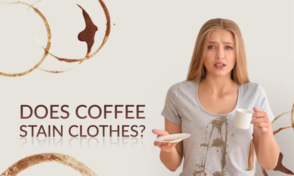 Does Coffee Stain Clothes