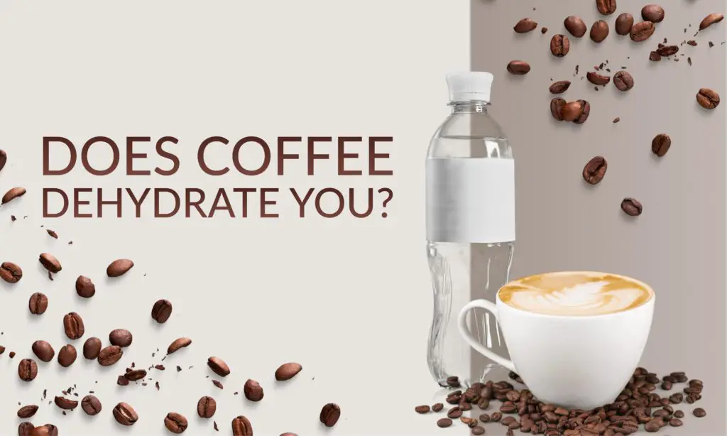 Does Coffee Dehydrate you?